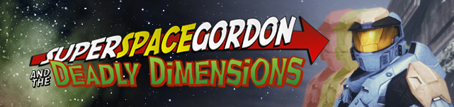 Super Space Gordon and the Deadly Dimensions Super Space Gordon and the Deadly Dimensions